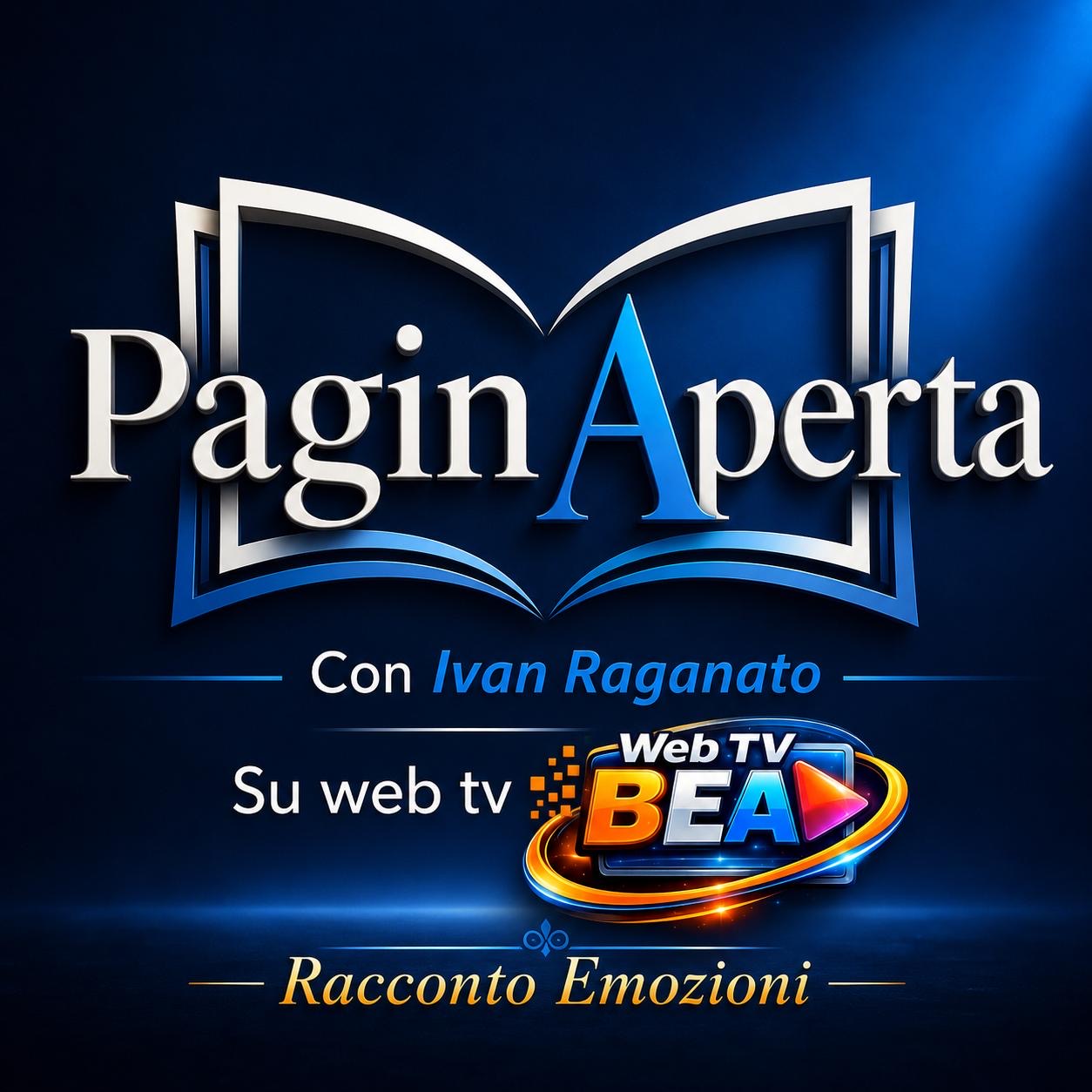 Arriva su Bea Web TV “PaginAperta”, il nuovo programma condotto da Ivan Raganato